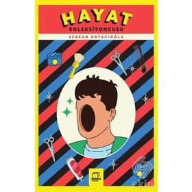Hayat Koleksiyoncusu - Serkan Boyacıoğlu