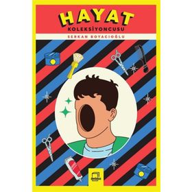 Hayat Koleksiyoncusu - Serkan Boyacıoğlu