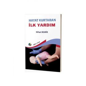 Hayat Kurtaran İlk Yardım - Nihat Demir