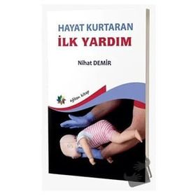 Hayat Kurtaran İlk Yardım - Nihat Demir