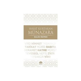 Hayat Kurtaran Münazara - Salih Özipek