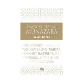 Hayat Kurtaran Münazara - Salih Özipek