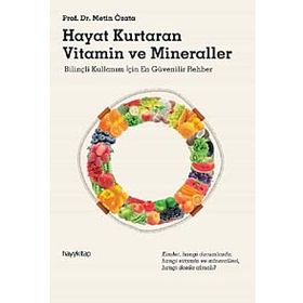 Hayat Kurtaran Vitamin ve Mineraller - Metin Özata