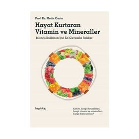 Hayat Kurtaran Vitamin ve Mineraller - Metin Özata