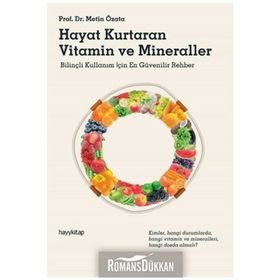 Hayat Kurtaran Vitamin ve Mineraller - Metin Özata