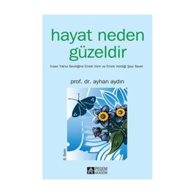HAYAT NEDEN GÜZELDİR - AYHAN AYDIN