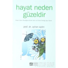 HAYAT NEDEN GÜZELDİR - AYHAN AYDIN