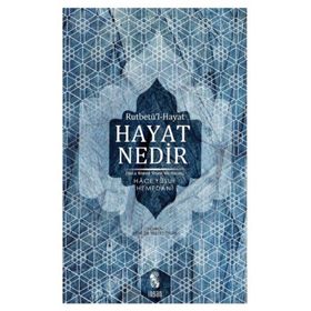 HAYAT NEDIR - HACE YUSUF-I HEMEDANI