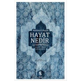 HAYAT NEDIR - HACE YUSUF-I HEMEDANI