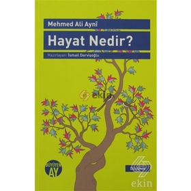 HAYAT NEDIR? - MEHMED ALI AYNI