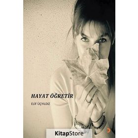 Hayat Öğretir - Elif Üçyıldız