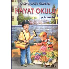 HAYAT OKULU - IŞIL ÖZGENTÜRK