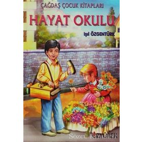 HAYAT OKULU - IŞIL ÖZGENTÜRK