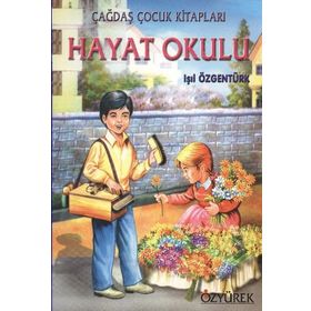 HAYAT OKULU - IŞIL ÖZGENTÜRK