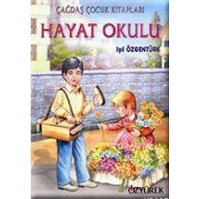 HAYAT OKULU - IŞIL ÖZGENTÜRK