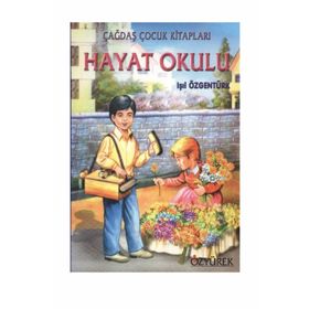 HAYAT OKULU - IŞIL ÖZGENTÜRK