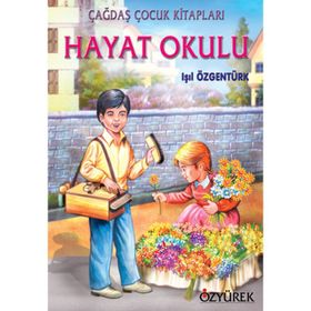 HAYAT OKULU - IŞIL ÖZGENTÜRK