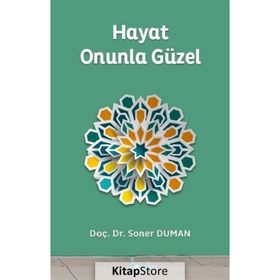 Hayat Onunla Güzel - Soner Duman