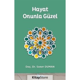 Hayat Onunla Güzel - Soner Duman