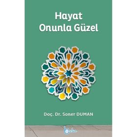 Hayat Onunla Güzel - Soner Duman