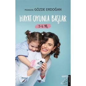 Hayat Oyunla Başlar 3-6 Yaş - Gözde Erdoğan