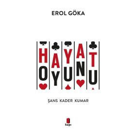 Hayat Oyunu Erol Göka