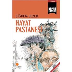 Hayat Pastanesi - Çiğdem Sezer