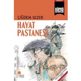Hayat Pastanesi - Çiğdem Sezer