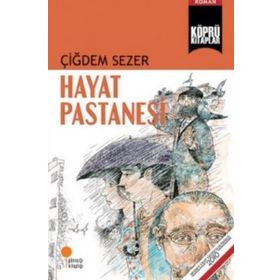 Hayat Pastanesi - Çiğdem Sezer