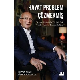 Hayat Problem Çözmekmiş - Rıdvan Akar Hilmi Hacaloğlu