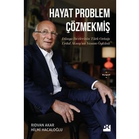 Hayat Problem Çözmekmiş - Rıdvan Akar Hilmi Hacaloğlu