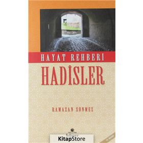 Hayat Rehberi Hadisler - Ramazan Sönmez