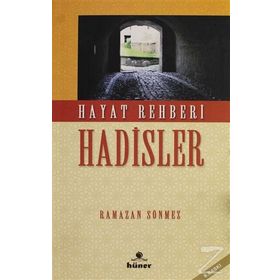 Hayat Rehberi Hadisler - Ramazan Sönmez