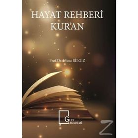 Hayat Rehberi Kur'an - Musa Bilgiz