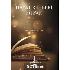 Hayat Rehberi Kur'an - Musa Bilgiz