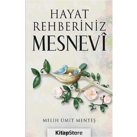 HAYAT REHBERINIZ MESNEVI - MELIH ÜMIT MENTEŞ