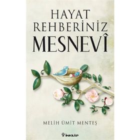 HAYAT REHBERINIZ MESNEVI - MELIH ÜMIT MENTEŞ