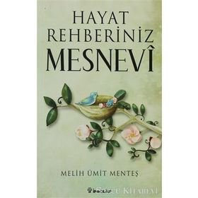 HAYAT REHBERINIZ MESNEVI - MELIH ÜMIT MENTEŞ