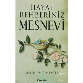 HAYAT REHBERINIZ MESNEVI - MELIH ÜMIT MENTEŞ