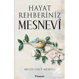 HAYAT REHBERINIZ MESNEVI - MELIH ÜMIT MENTEŞ