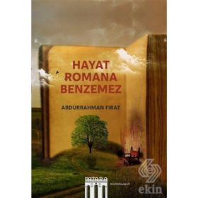 Hayat Romana Benzemez - Abdurrahman Fırat