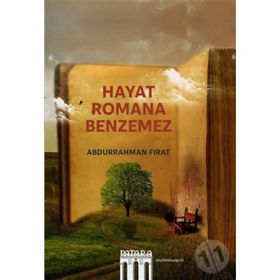 Hayat Romana Benzemez - Abdurrahman Fırat