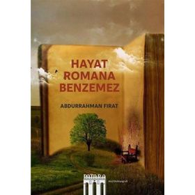 Hayat Romana Benzemez - Abdurrahman Fırat