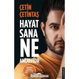Hayat Sana Ne Anlatıyor - Çetin Çetintaş