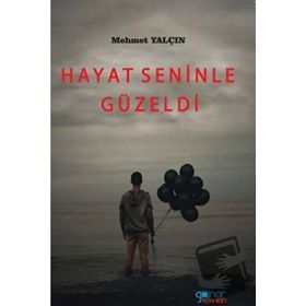 Hayat Seninle Güzeldi - Mehmet Yalçın - Gülnar Yayınları