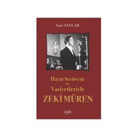 Hayat Serüveni ve Vasiyetleriyle Zeki Müren İmbik Yayınları