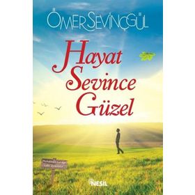 Hayat Sevince Güzel - Ömer Sevinçgül