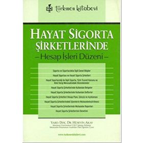 HAYAT SIGORTA ŞİRKETLERİNDE HESAP İŞLERİ DÜZENİ - HÜSEYİN AKAY