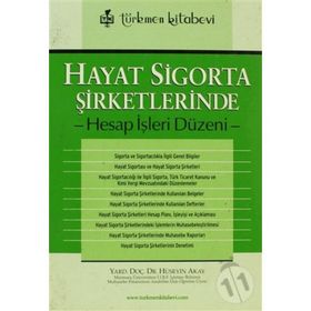 HAYAT SIGORTA ŞİRKETLERİNDE HESAP İŞLERİ DÜZENİ - HÜSEYİN AKAY
