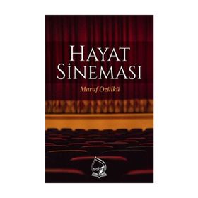 Hayat Sineması - Maruf Özülkü